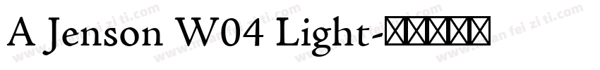 A Jenson W04 Light字体转换